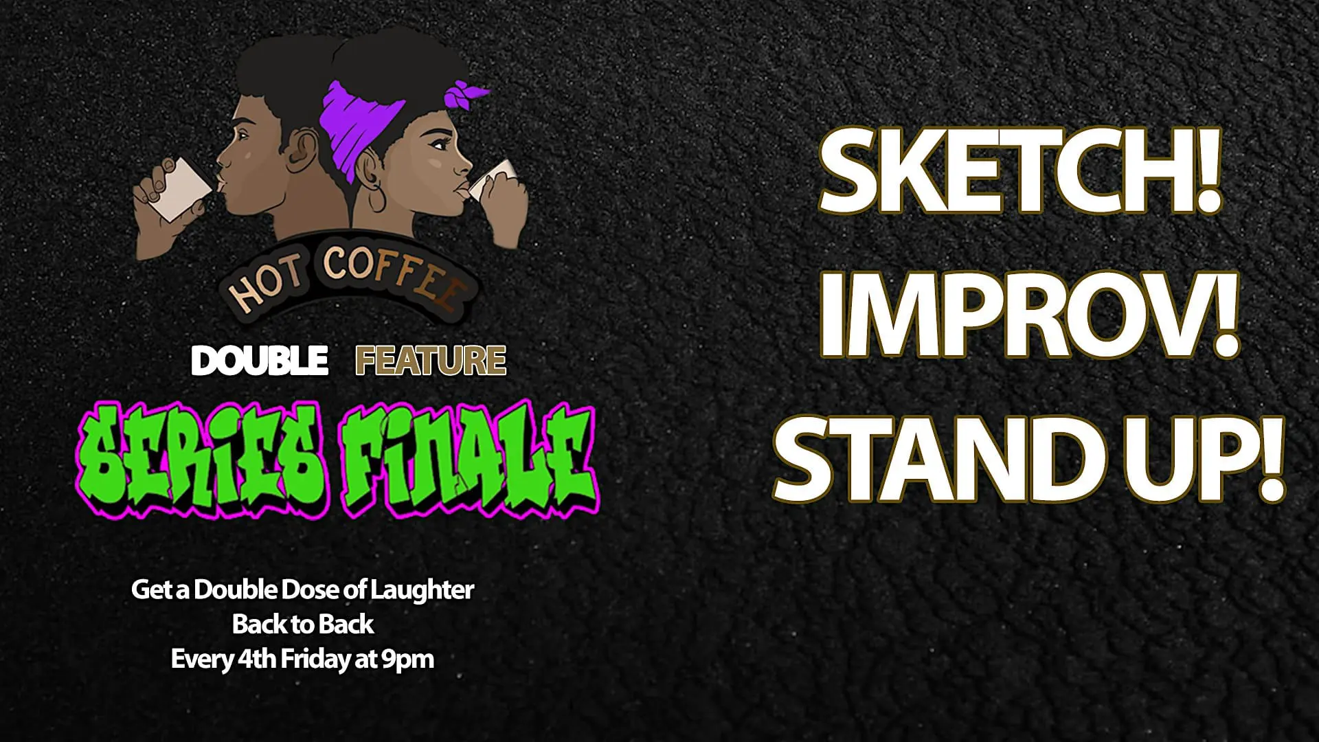 The Cookout: with Hot Coffee & Series Finale