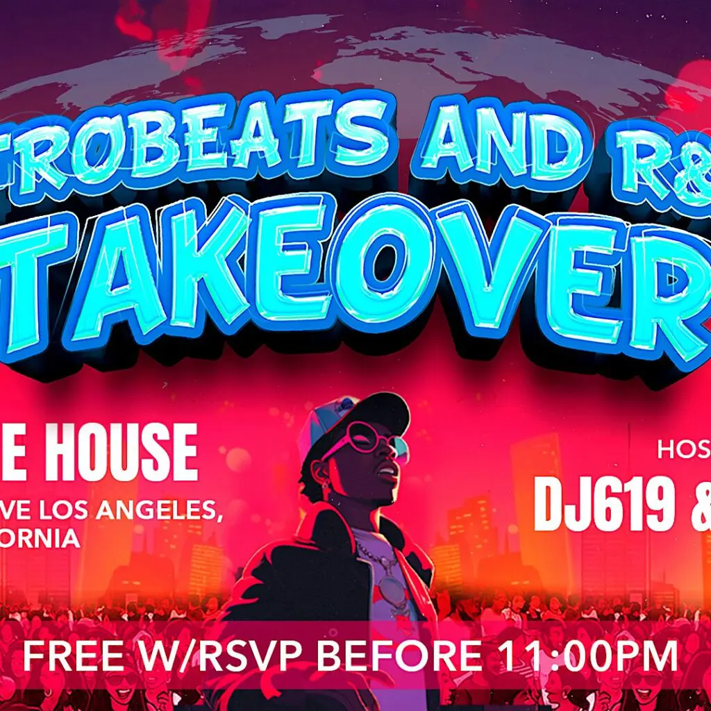 A vibrant nightlife flyer featuring a dancing crowd under a colorful pink, purple, and orange city skyline with palm trees. Bold text reads “Afrobeats and R&B Takeover,” “Hosted by DJ619 and Friends,” and “Free w/ RSVP before 11:00PM.” The venue information “Melrose House, 4216 Melrose Ave, Los Angeles, California” appears below. The overall design gives an energetic, tropical LA party vibe.