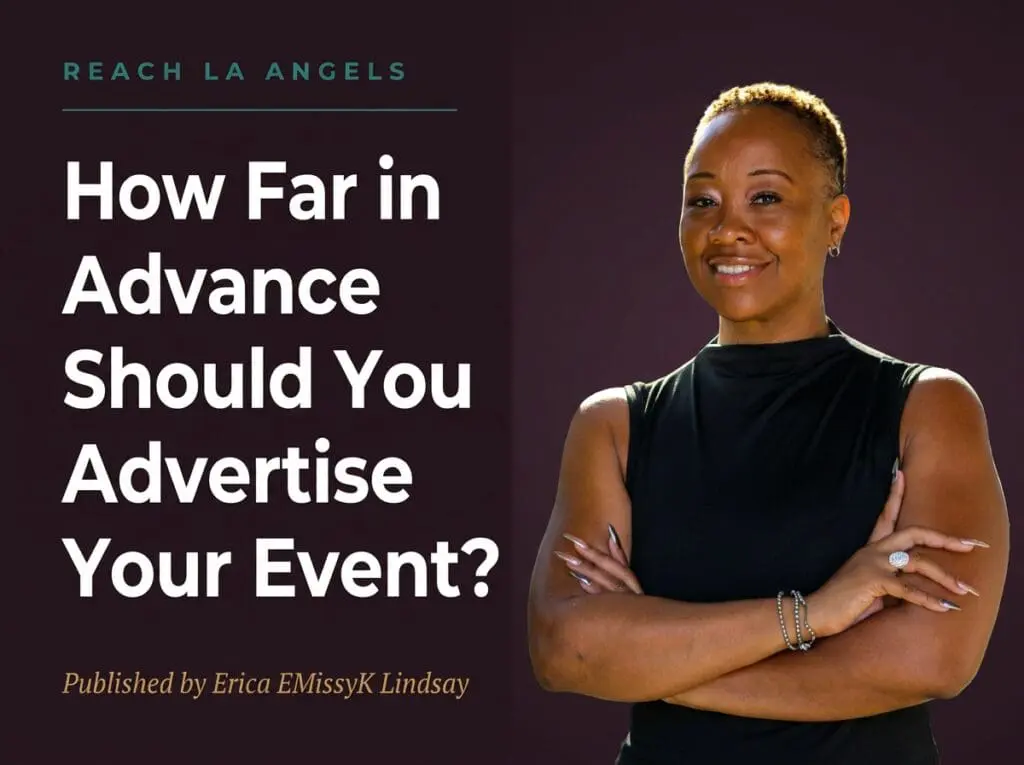 Erica "EMissyK" Lindsay, founder of Reach LA Angels, in a professional editorial blog post header titled "How Far in Advance Should You Advertise Your Event?" — a guide for LA event producers.