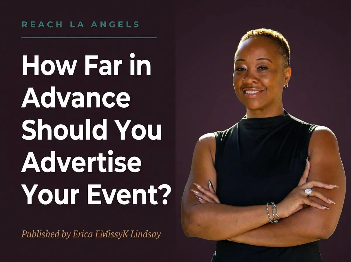 Erica "EMissyK" Lindsay, founder of Reach LA Angels, in a professional editorial blog post header titled "How Far in Advance Should You Advertise Your Event?" — a guide for LA event producers.