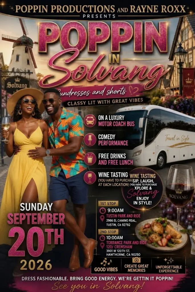 Event flyer for “Poppin in Solvang” featuring a couple in summer outfits, a Solvang windmill backdrop, and a luxury motor coach. Highlights include comedy performance, free drinks and lunch, wine tasting, and pickup stops in Tustin and Torrance for the September 20, 2026 trip.